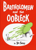 Bartholomew and the Oobleck: (Caldecott Honor Book) -- Dr Seuss, Hardcover
