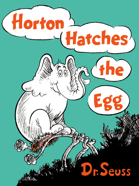 Horton Hatches the Egg -- Dr Seuss, Hardcover