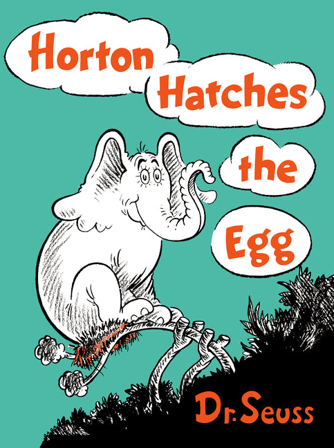 Horton Hatches the Egg -- Dr Seuss, Hardcover