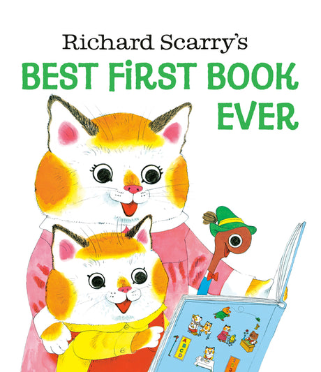 Richard Scarry's Best First Book Ever! -- Richard Scarry, Hardcover