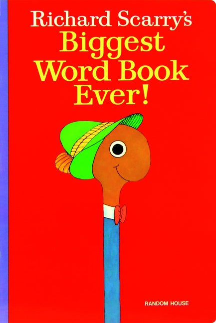 Richard Scarry's Biggest Word Book Ever! -- Richard Scarry, Board Book