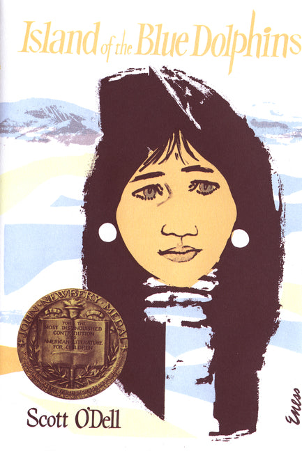 Island of the Blue Dolphins: A Newbery Award Winner -- Scott O'Dell, Hardcover