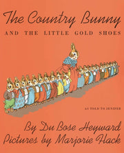 The Country Bunny and the Little Gold Shoes by Heyward, Dubose