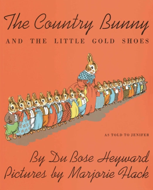 The Country Bunny and the Little Gold Shoes by Heyward, Dubose