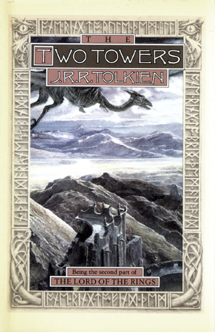 The Two Towers: Being the Second Part of the Lord of the Rings -- J. R. R. Tolkien, Hardcover