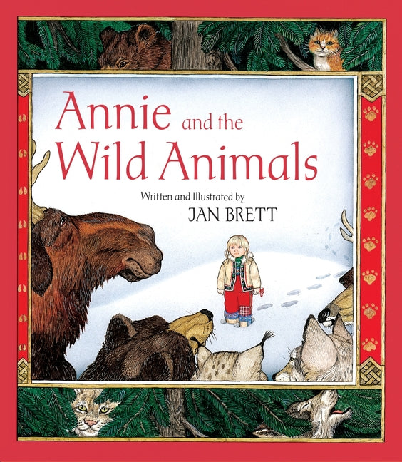 Annie and the Wild Animals -- Jan Brett, Paperback