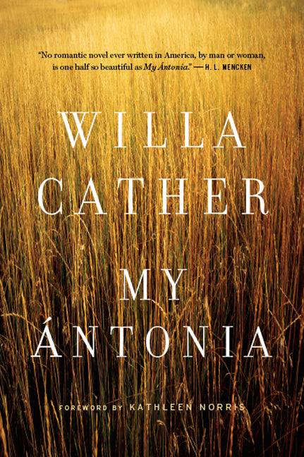 My Antonia -- Willa Cather, Paperback