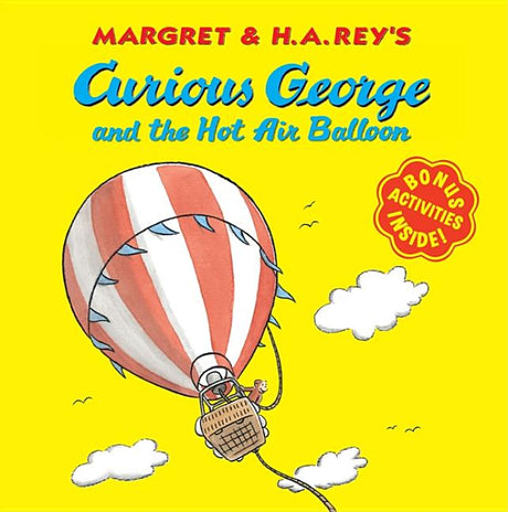 Curious George and the Hot Air Balloon -- H. A. Rey, Paperback