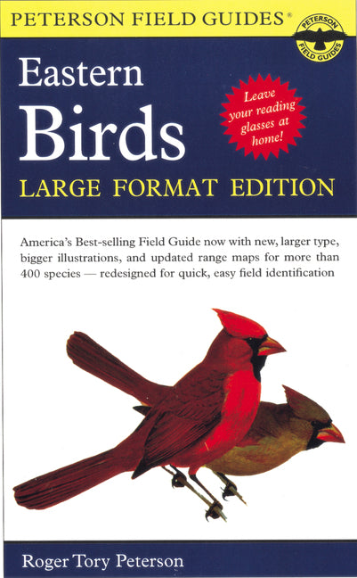 A Peterson Field Guide to the Birds of Eastern and Central North America: Large Format Edition -- Roger Tory Peterson, Paperback