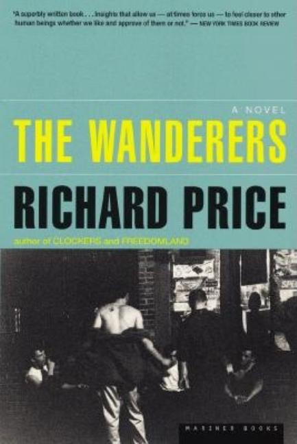 The Wanderers -- Richard Price, Paperback