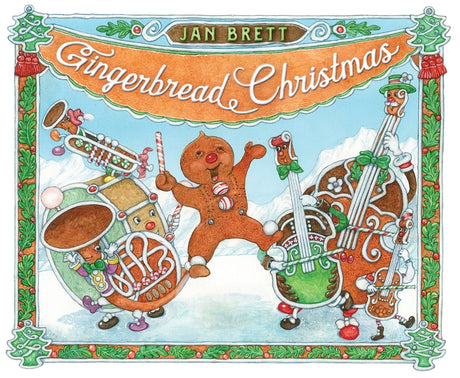 Gingerbread Christmas -- Jan Brett, Hardcover