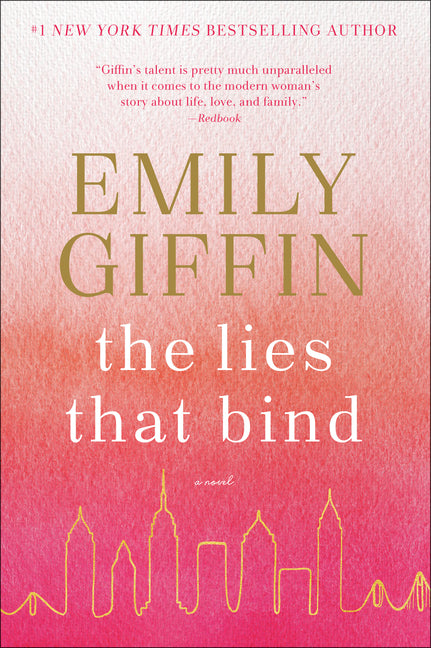 The Lies That Bind -- Emily Giffin, Paperback