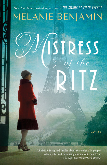 Mistress of the Ritz -- Melanie Benjamin, Paperback