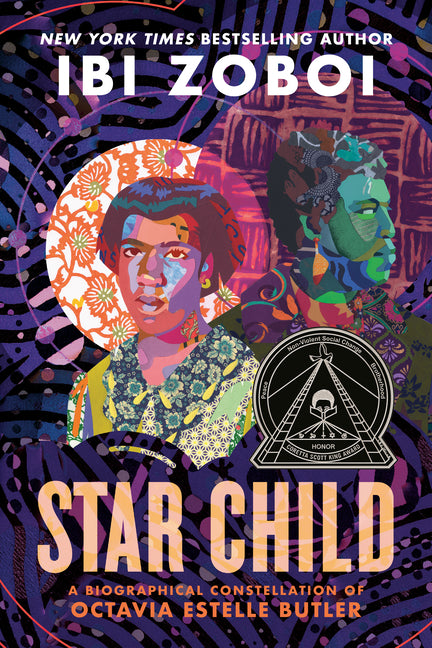 Star Child: A Biographical Constellation of Octavia Estelle Butler -- Ibi Zoboi, Paperback