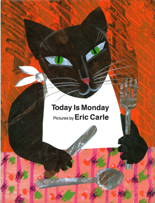 Today Is Monday -- Eric Carle, Hardcover
