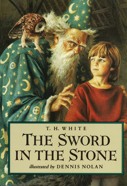 The Sword in the Stone -- T. H. White, Hardcover