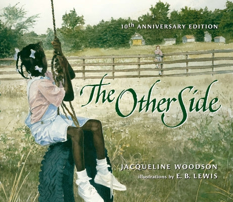 The Other Side -- Jacqueline Woodson, Hardcover