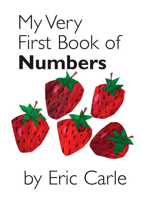 My Very First Book of Numbers -- Eric Carle, Board Book