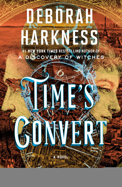 Time's Convert -- Deborah Harkness, Paperback