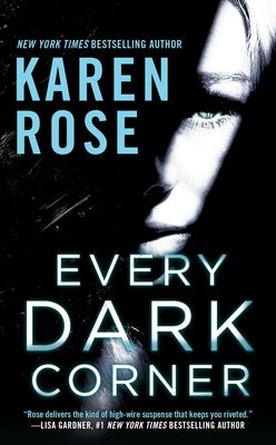 Every Dark Corner -- Karen Rose, Mass Market Paperbound