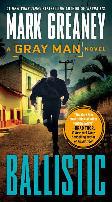 Ballistic -- Mark Greaney, Mass Market Paperbound
