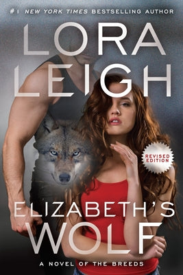 Elizabeth's Wolf -- Lora Leigh, Paperback