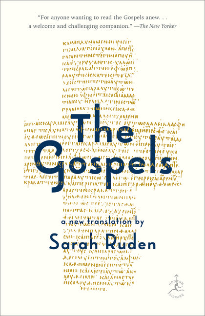 The Gospels: A New Translation by Ruden, Sarah
