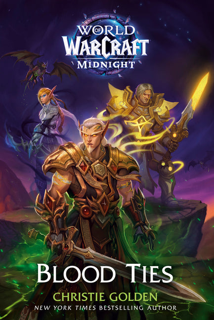 Blood Ties (World of Warcraft: Midnight) by Golden, Christie