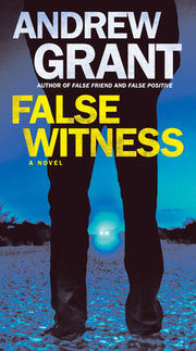False Witness by Grant, Andrew
