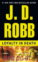 Loyalty in Death -- J. D. Robb, Mass Market Paperbound