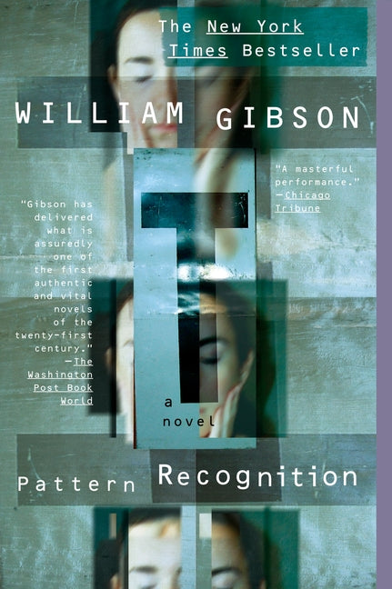 Pattern Recognition -- William Gibson, Paperback