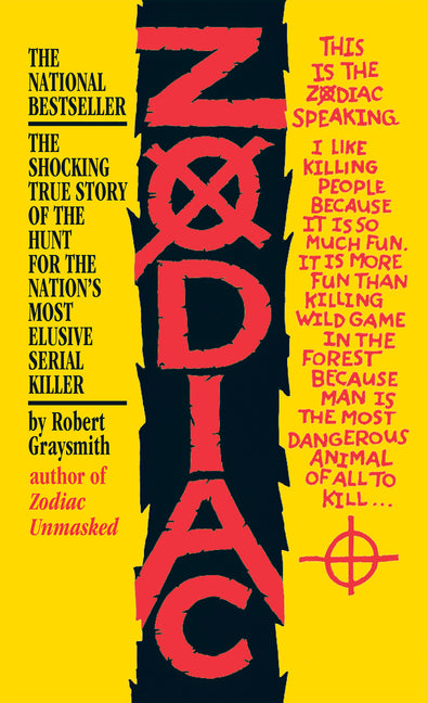 Zodiac: The Shocking True Story of the Hunt for the Nation's Most Elusive Serial Killer -- Robert Graysmith, Mass Market Paperbound