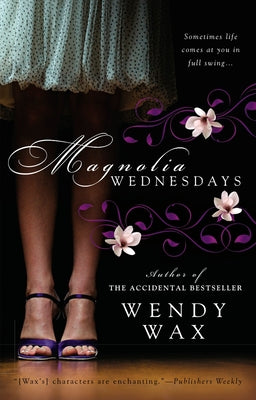 Magnolia Wednesdays by Wax, Wendy