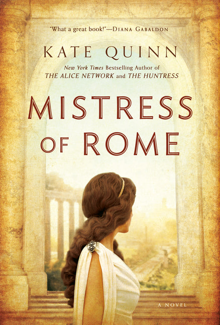 Mistress of Rome -- Kate Quinn, Paperback