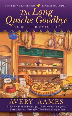 The Long Quiche Goodbye by Aames, Avery