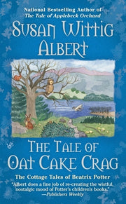 The Tale of Oat Cake Crag by Albert, Susan Wittig