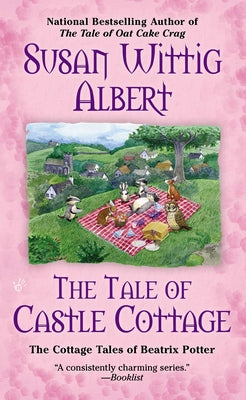 The Tale of Castle Cottage by Albert, Susan Wittig