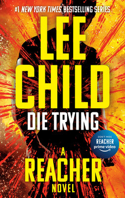 Die Trying -- Lee Child, Paperback