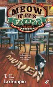 Meow If It's Murder by Lotempio, T. C.