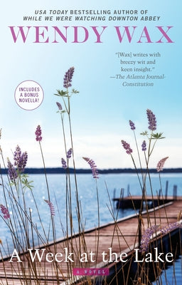A Week at the Lake by Wax, Wendy