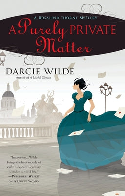 A Purely Private Matter by Wilde, Darcie