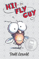 Hi, Fly Guy! (Fly Guy #1): Volume 1 -- Tedd Arnold, Hardcover