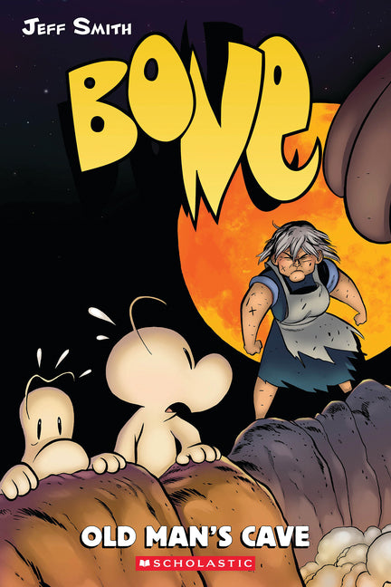 Old Man's Cave: A Graphic Novel (Bone #6): Volume 6 -- Jeff Smith, Paperback