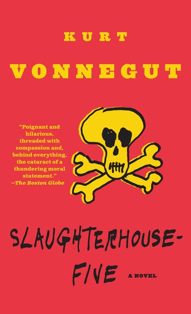 Slaughterhouse-Five: Or the Children's Crusade, a Duty-Dance with Death -- Kurt Vonnegut, Mass Market Paperbound