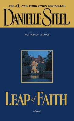 Leap of Faith: Leap of Faith: A Novel by Steel, Danielle