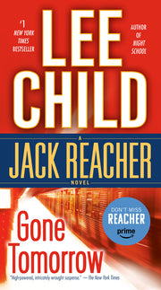 Gone Tomorrow: A Jack Reacher Novel by Child, Lee