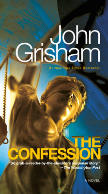 The Confession -- John Grisham, Mass Market Paperbound