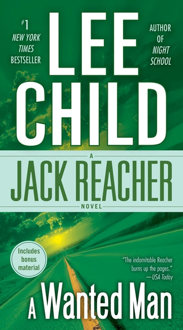 A Wanted Man: A Jack Reacher Novel -- Lee Child, Mass Market Paperbound
