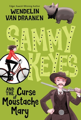 Sammy Keyes and the Curse of Moustache Mary by Van Draanen, Wendelin