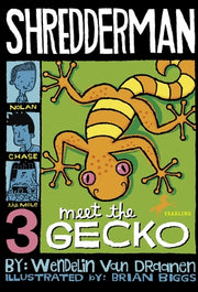 Shredderman: Meet the Gecko by Van Draanen, Wendelin